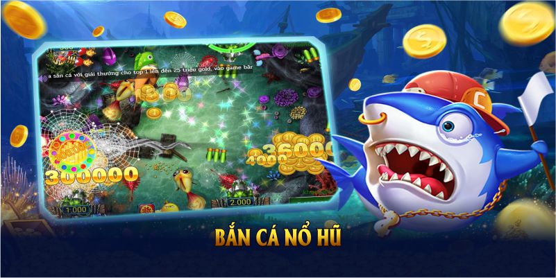 bắn cá nổ hũ tại nhà cái banca30